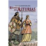 La Gran Aventura Del Reino De Asturias