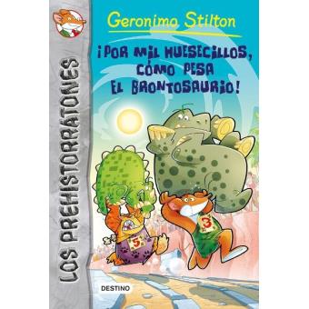 Prehistorratones 6 ¡Por mil huesecillos, cómo pesa el brontosaurio!