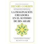 La imaginación creadora en el sufismo de Ibn Arabi