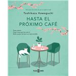 Hasta el próximo café (Antes de que se enfríe el café 4)