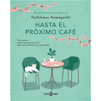 Hasta el próximo café (Antes de que se enfríe el café 4)