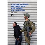 Las Violaciones De Derechos Por Israel En Palestina