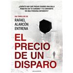 El precio de un disparo