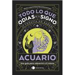 Acuario: Todo lo que odias de tu signo y todavía no sabes