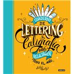Cuaderno de lettering y caligrafia para relajarse todo el añ
