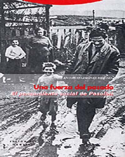 Editorial Trotta, S.a. Una Fuerza Del Pasado