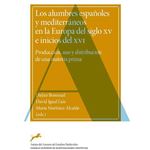 Los alumbres españoles y mediterráneos en la europa del sigl