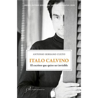 Italo Calvino. El escritor que quiso ser invisible