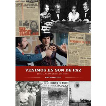 Venimos En Son De Paz España Paranormal 1950-1990 - 1