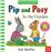 Pip and Posy, Where Are You? In the Garden (A Felt Flaps Book)