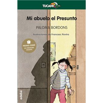 Mi abuelo el presunto. XII Premio Edebé de literatura Infantil