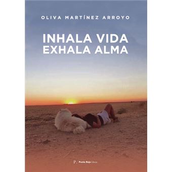 Inhala Vida. Exhala Alma