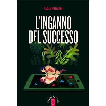 L'inganno del successo - 1