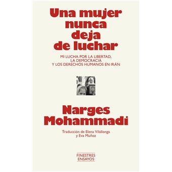 Una Mujer Nunca Deja De Luchar
