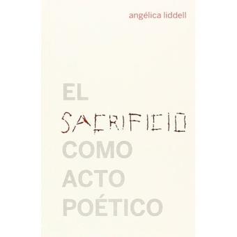Sacrificio como acto poetico, el