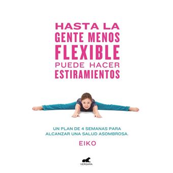 Hasta la gente menos flexible puede hacer estiramientos