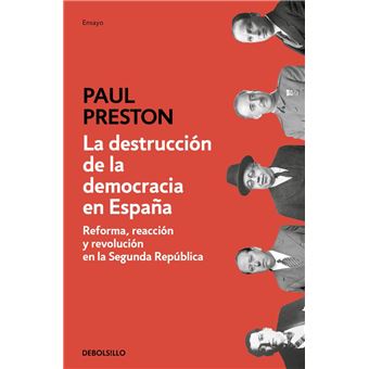 La destrucción de la democracia en España