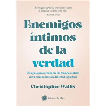 Enemigos íntimos de la verdad