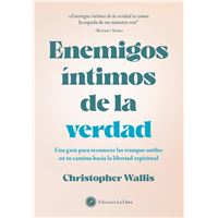 Enemigos íntimos de la verdad