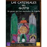 Las catedrales del gusto: un paseo por los mercados de españa