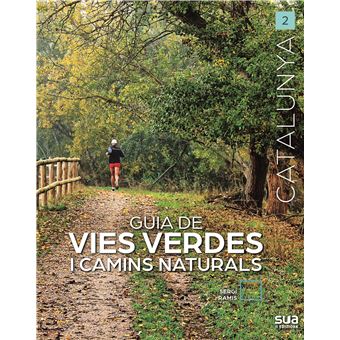 Guia de Vies verdes i camins naturals