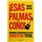 ¡Esas palmas, coño!