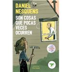 Son cosas que pocas veces ocurren