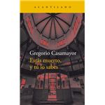 Estás muerto, y tú lo sabes