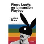 Pierre Louÿs en la mansión Playboy