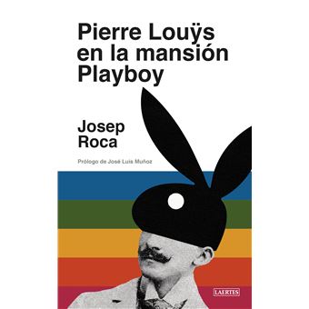 Pierre Louÿs en la mansión Playboy