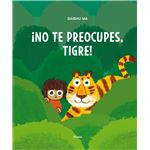 ¡No te preocupes, tigre!