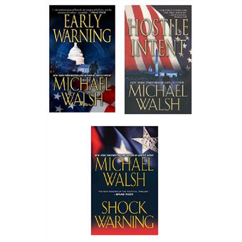 Michael Walsh Bundle: Hostile Intent, Early Warning & Shock Warning