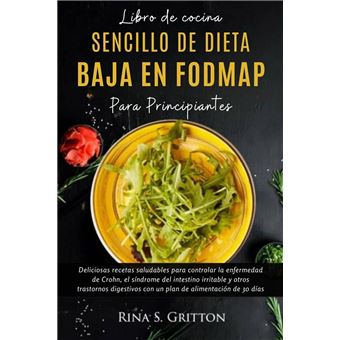 Libro de cocina sencillo de dieta baja en FODMAP para principiantes - 1