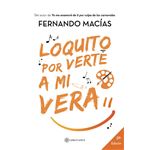 Loquito por verte a mi vera