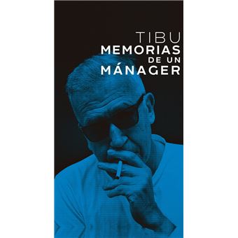 Tibu: Memorias de un mánager