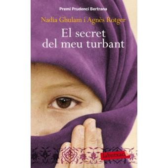 El secret del meu turbant - Agnès Rotger Dunyó, Nadia Ghulam, Agnès ...
