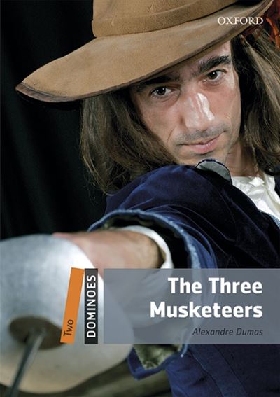 Oxford University Press Oxford. Dominoes 2: The Three Three Musketeers (Libro + Mp3)