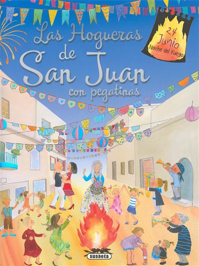 Las Hogueras De san juan tapa blanda libro en pegatinas autores español con tradiciones