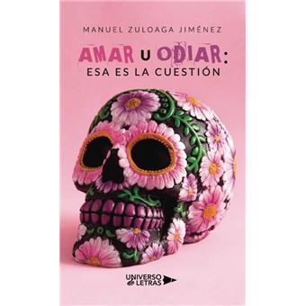 Amar u odiar: esa es la cuestión - 1