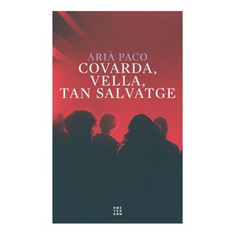 Covarda, vella tan salvatge