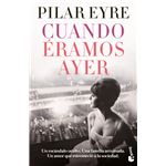 Cuando éramos ayer