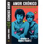 Amor crónico: memorias de Chris Frantz