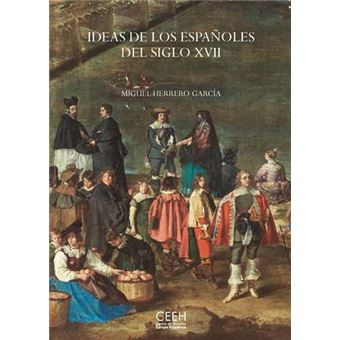 Ideas de los españoles del siglo XVII