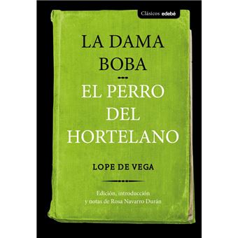 La dama boba y el perro del hortela