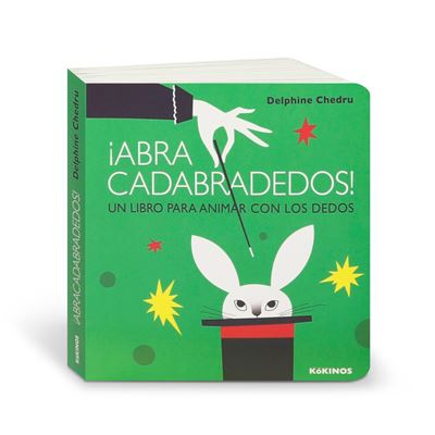 ¡abracadabradedos Un Libro para animar con los dedos tapa dura cadabradedos