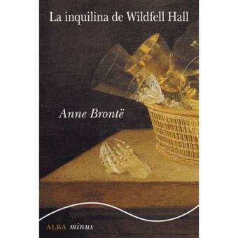 Comprar LA INQUILINA DE WILDFELL HALL. De BRONTE, Anne. - Buscalibre