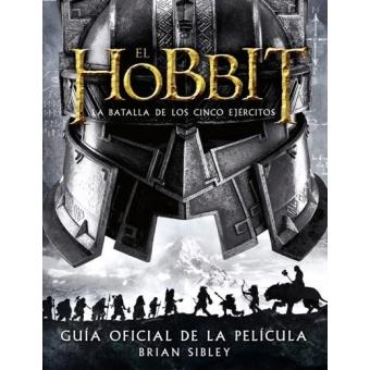 El Hobbit. La batalla de los cinco ejércitos. Guía oficial de la película