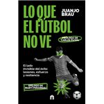 Lo Que El Futbol No Ve