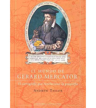 Editorial Juventud, S.a. El Mundo De Gerard Mercator