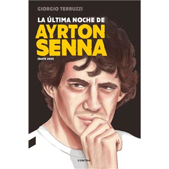 La última noche de Ayrton Senna